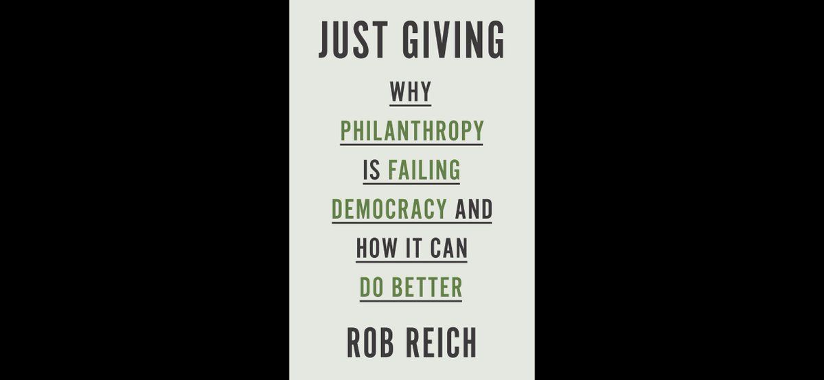 Book Review: "Just Giving" by Rob Reich, A Political Theory of Philanthropy